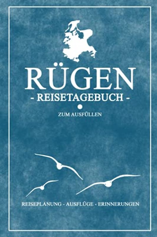 Reisetagebuch Rügen zum Ausfüllen: Kleines Tagebuch zum selber Schreiben - Schicke Rügen Geschenke - Souvenir für den Ostsee Urlaub auf der deutschen Insel - Wandern und Fahrrad fahren