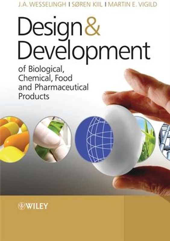 Design and Development of Biological, Chemical, Food and Pharmaceutical Products