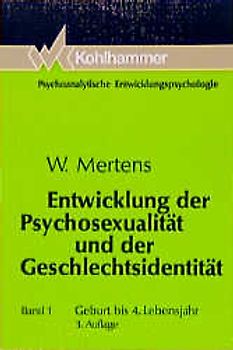 Entwicklung der Psychosexualität und der Geschlechtsidentität