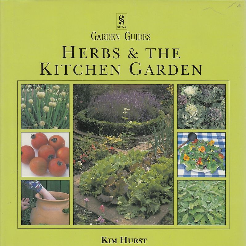 Gardening Guides: Herbs and the Kitchen Garden - Kim Hurst [Hardcover]
