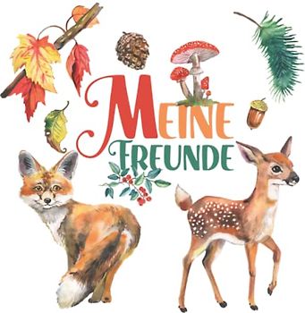 Meine Freunde: Waldtier Freundschaftsalbum mit Fuchs, Hase, Igel und vielen mehr. Perfekt für Jungen und Mädchen ab 4