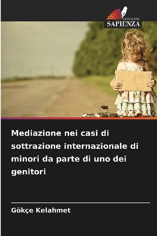 Mediazione nei casi di sottrazione internazionale di minori da parte di uno dei genitori