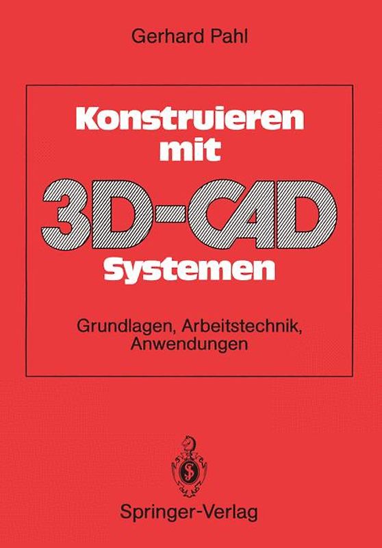 Konstruieren mit 3D-CAD-Systemen