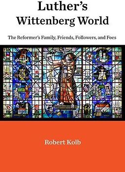 Luther's Wittenberg World