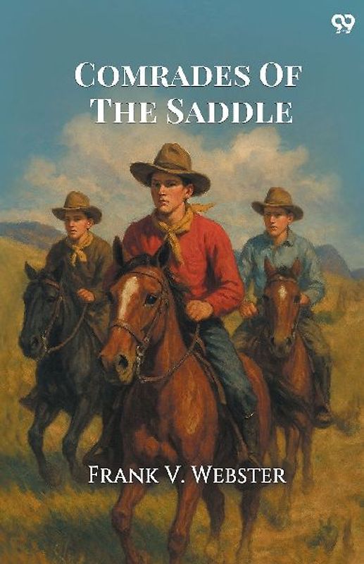 Comrades Of The Saddle