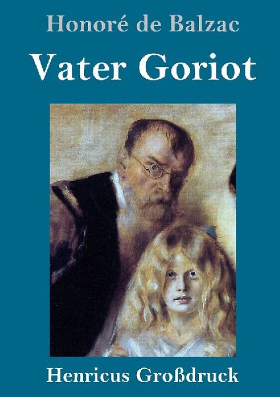 Vater Goriot (Großdruck)
