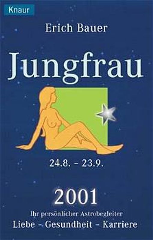 Ihr persönlicher Astrobegleiter 2001. Jungfrau 24.8.-23.9.