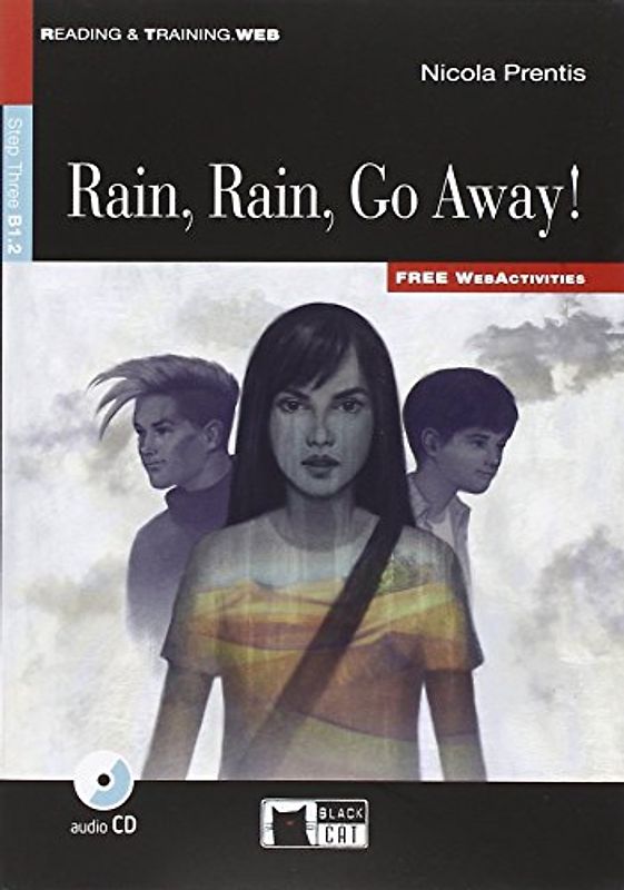 Rain Rain Go Away: Rain, Rain, Go Away! + audio CD + App (Reading & Training)