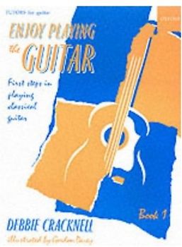 Enjoy Playing the Guitar: First Steps in Playing Classical Guitar: Bk. 1 (Tutors for Guitar)