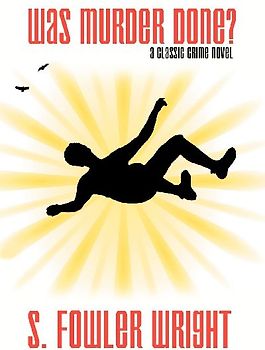 Was Murder Done? A Classic Crime Novel