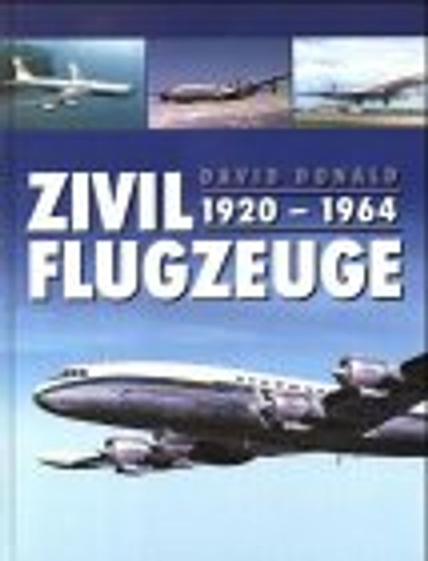 Zivilflugzeuge 1920 - 1964