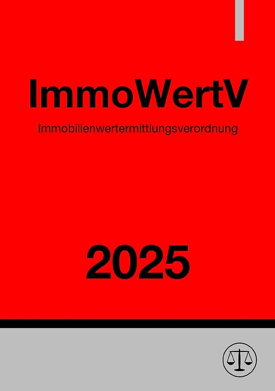 Immobilienwertermittlungsverordnung - ImmoWertV 2025