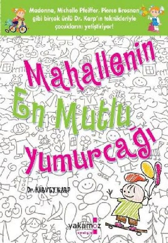 Mahallenin En Mutlu Yumurcagi