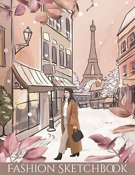 Fashion Sketchbook: 300 Figure Templates to Create Your Own Designs | Front, Side, Back and 3/4 Poses | Drawing Illustration and Building Your Design Portfolio