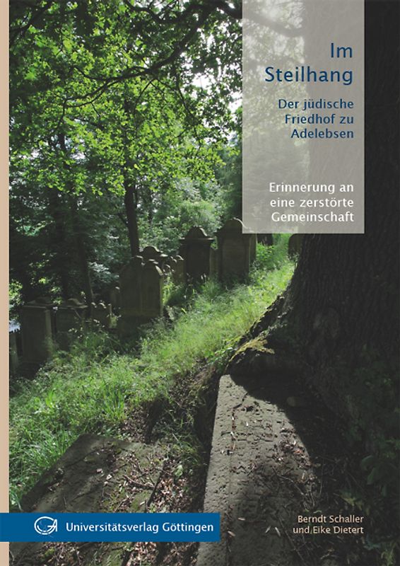 Im Steilhang : Der jüdische Friedhof zu Adelebsen