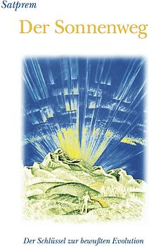 Der Sonnenweg zum grossen Selbst