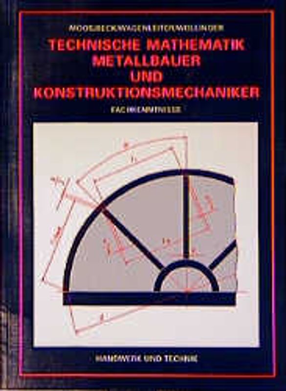 Technische Mathematik Metallbauer und Konstruktionsmechaniker