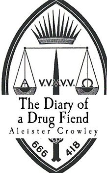 The Diary of a Drug Fiend: (A Timeless Classic)