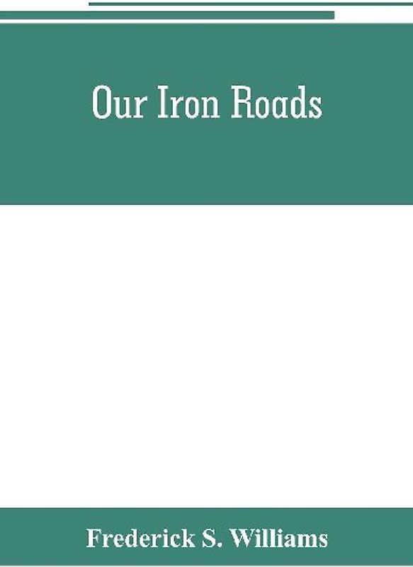 Our iron roads