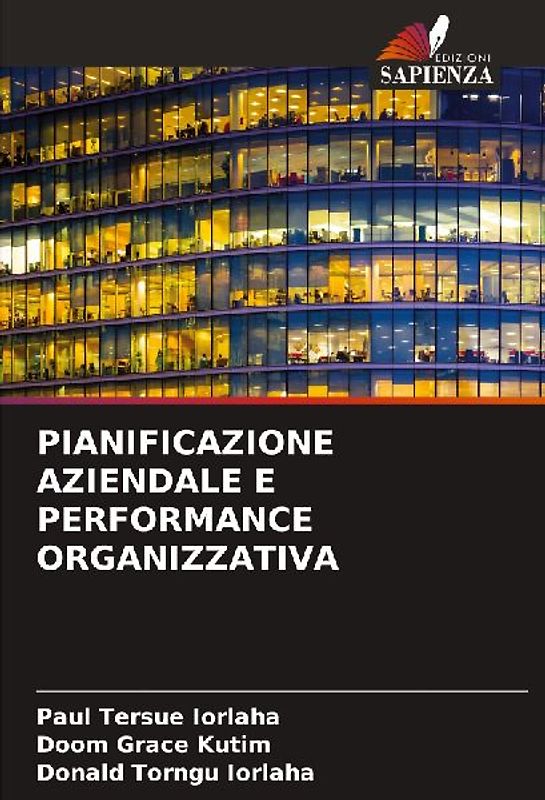 PIANIFICAZIONE AZIENDALE E PERFORMANCE ORGANIZZATIVA
