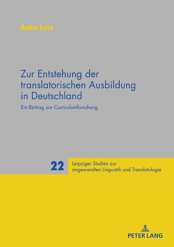 Zur Entstehung der translatorischen Ausbildung in Deutschland