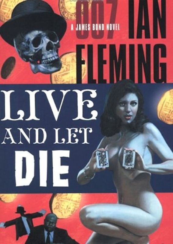 Live and Let Die (James Bond 007 (Blackstone)) - Fleming, Ian