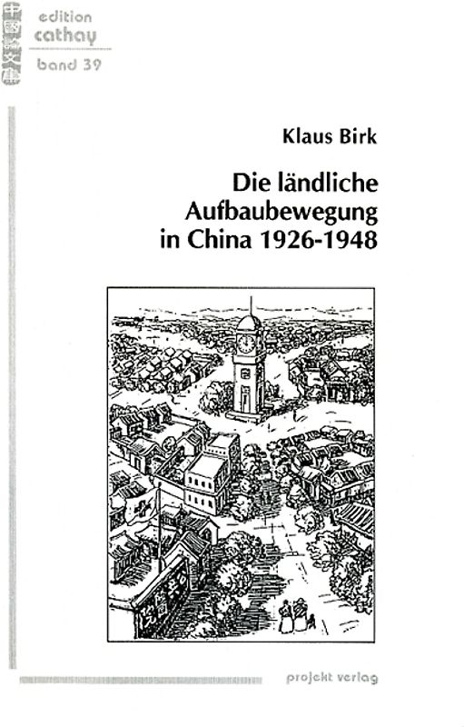 Die ländliche Aufbaubewegung in China 1926-1948