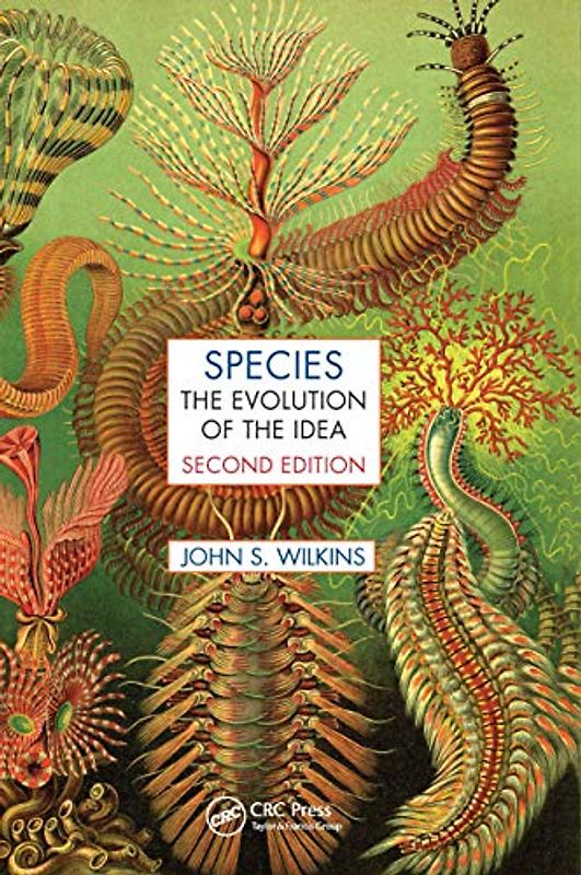 Species: The Evolution of the Idea (Species and Systematics)