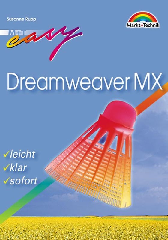 Dreamweaver MX. Leicht, klar, sofort