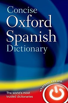 Concise Oxford Spanish Dictionary (Diccionario Oxford Concise)