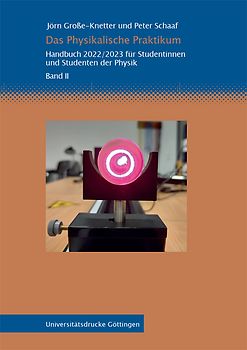 Das Physikalische Praktikum Band II