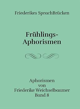 Frühlings-Aphorismen