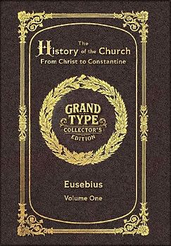 Large Print - The History of the Church, Volume 1 of 2 - Grand Type Collector's Edition - Matte Hardcover with Dust Jacket