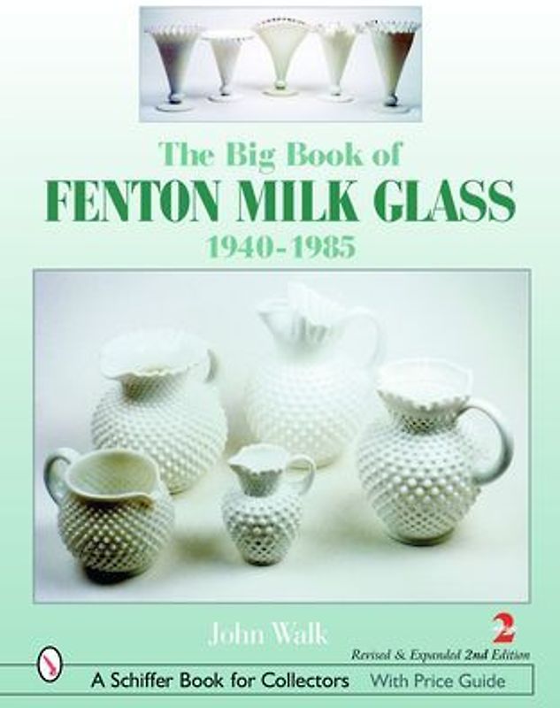 The Big Book of Fenton Milk Glass