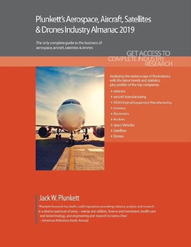 Plunkett's Aerospace, Aircraft, Satellites & Drones Industry Almanac 2019