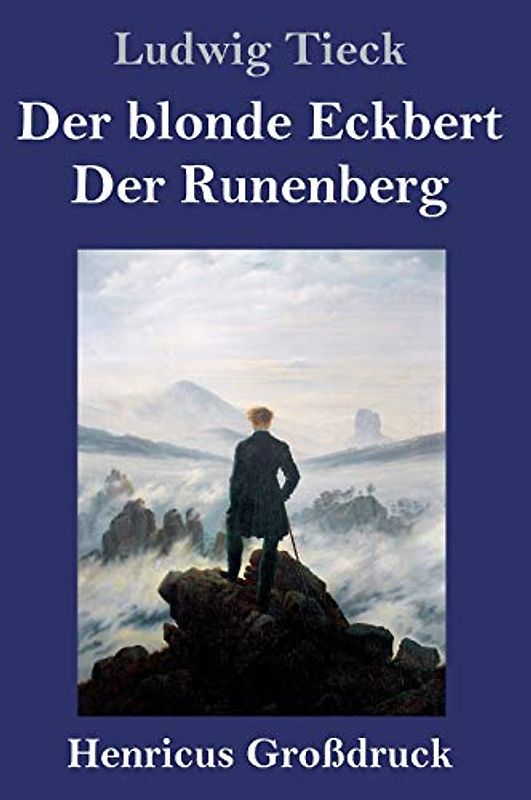 Der blonde Eckbert / Der Runenberg (Großdruck)