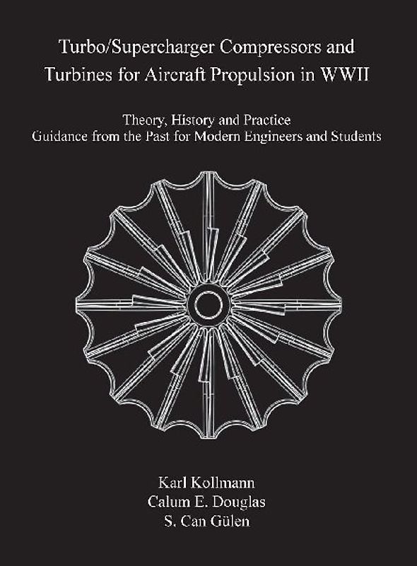 Turbo/Supercharger Compressors and Turbines for Aircraft Propulsion in WWII