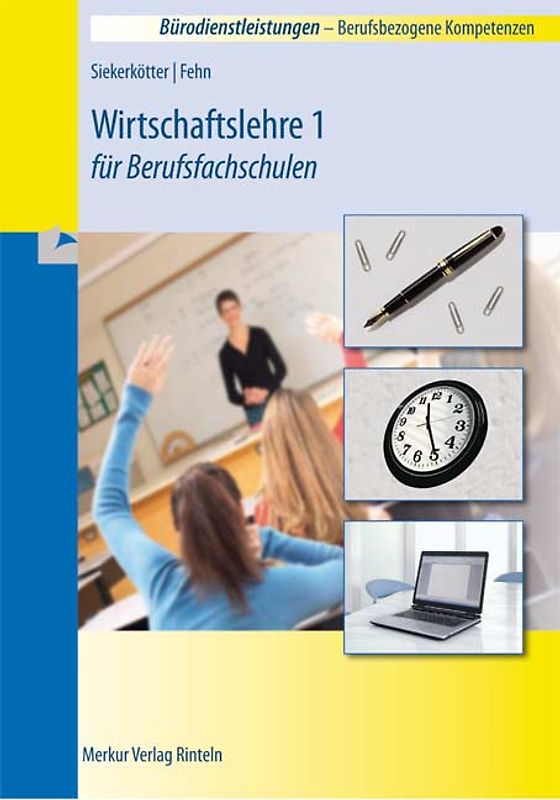 Wirtschaftslehre 1 für Berufsfachschulen