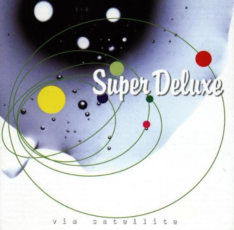 Super Deluxe - Via Satellite