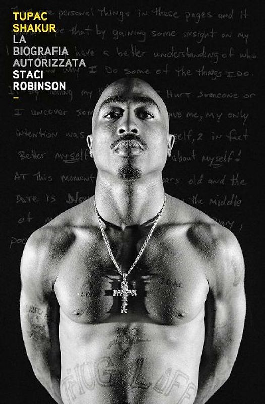 Tupac Shakur. La biografia autorizzata