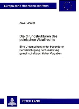 Die Grundstrukturen des polnischen Abfallrechts