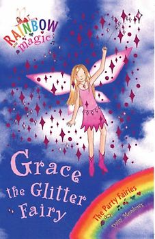 Grace the Glitter Fairy (Rainbow Magic, the Party Fairies #17)