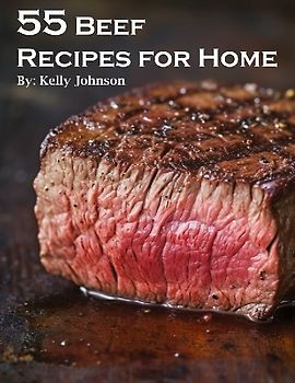 55 Beef Recipes for Home
