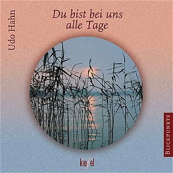 Du bist bei uns alle Tage. (Ed. Kiefel)