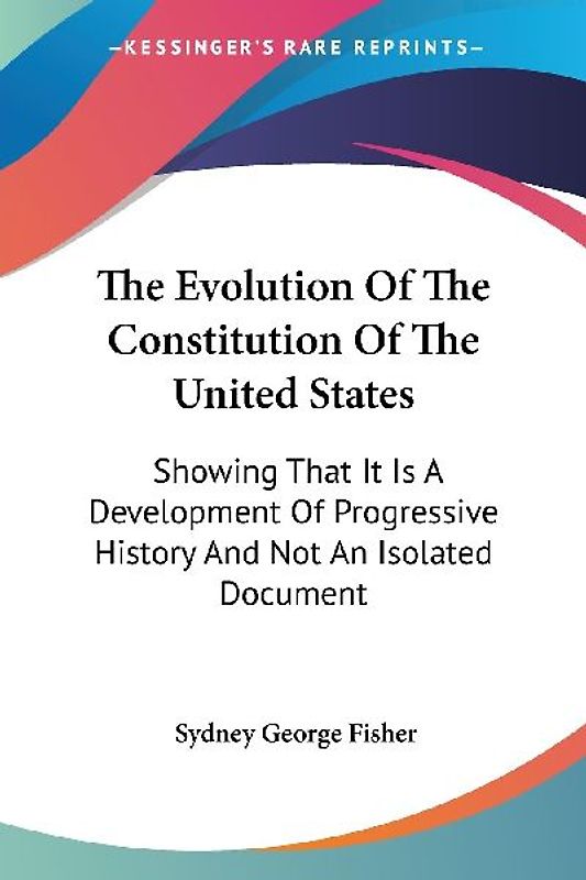 The Evolution Of The Constitution Of The United States