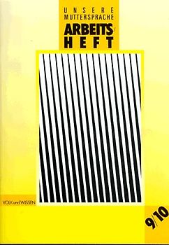 Unsere Muttersprache - bisherige Ausgabe. Arbeitsheft 9/10