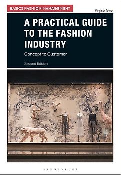 A Practical Guide to the Fashion Industry