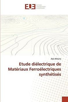 Etude diélectrique de Matériaux Ferroélectriques synthétisés