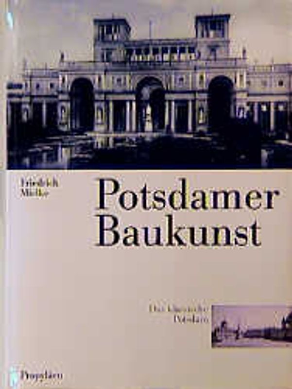 Potsdamer Baukunst. Das klassische Potsdam