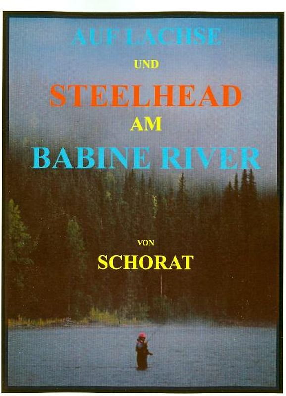 Auf Lachse und Steelhead am Babine River